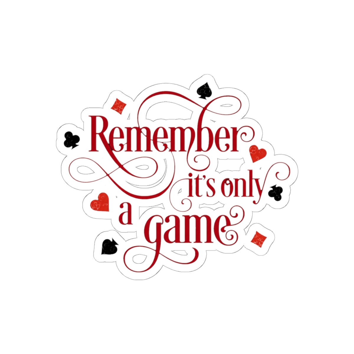Remember it's only a Game Sticker | Stephanie Garber - alternate angle 2, merchandise